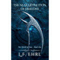 The Near Extinction of Dragons