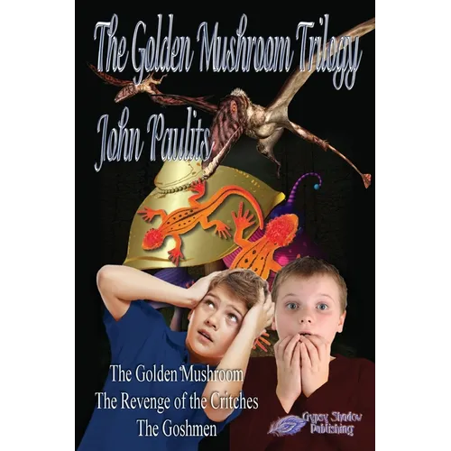 The Golden Mushroom Trilogy