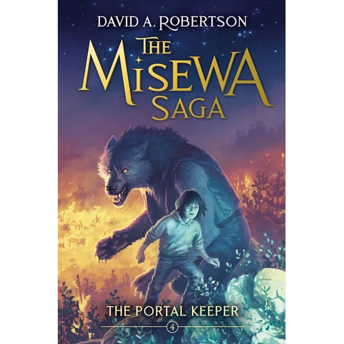 The Portal Keeper: The Misewa Saga, Book Four