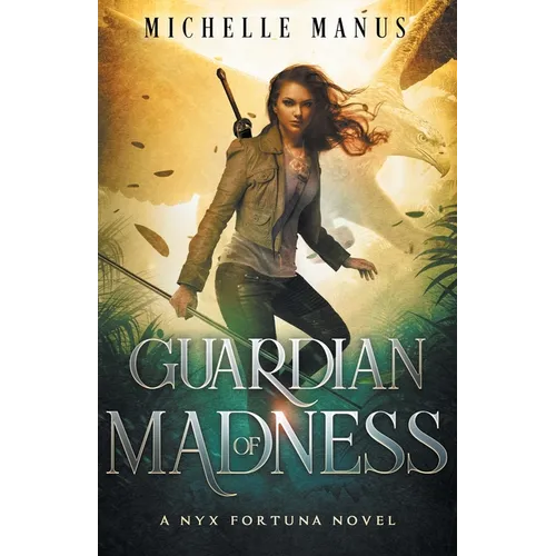 Guardian of Madness: A Nyx Fortuna Novel