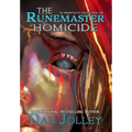 The Runemaster Homicide