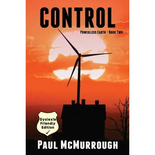 Control (Powerless Earth Book Two) (Dyslexia Friendly Edition)