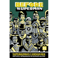 Before Superman: Superhumans of the Radium Age