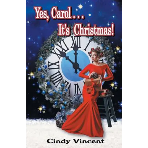 Yes, Carol . . . It's Christmas!
