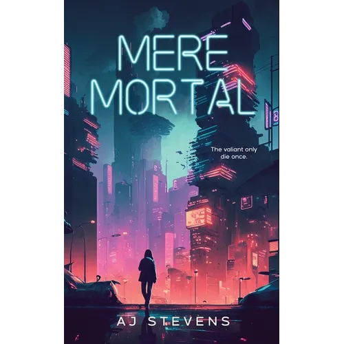 Mere Mortal: YA Dystopian Science Fiction