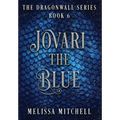 Jovari the Blue: A Slow Burn Fantasy Series