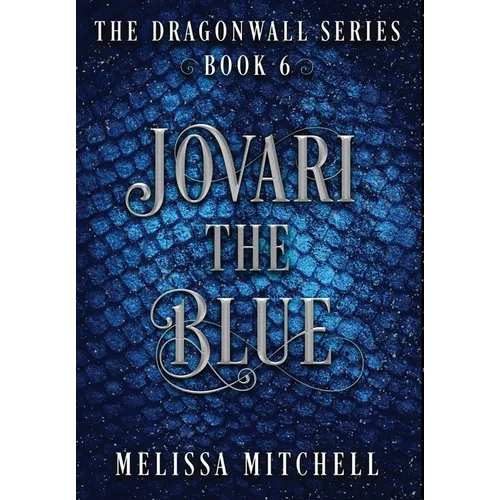 Jovari the Blue: A Slow Burn Fantasy Series