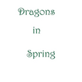 Dragons In Spring