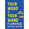 Your Word Is Your Wand