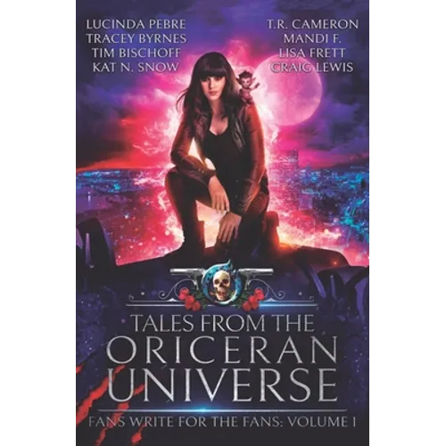 Tales from the Oriceran Universe: Fans Write For The Fans: Volume 1