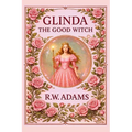 Glinda: The GOOD Witch