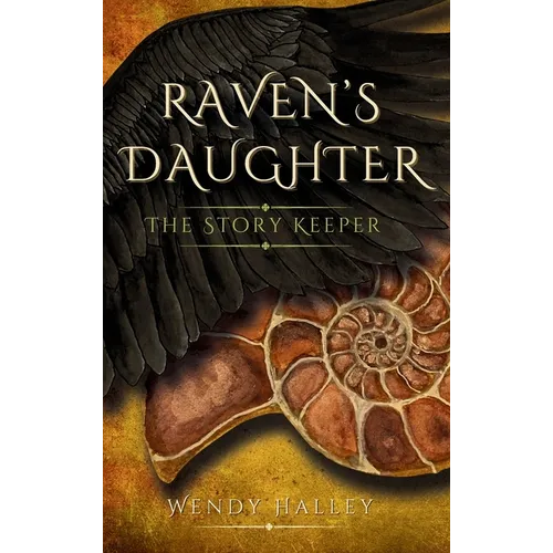Raven's Daughter: The Story Keeper