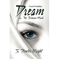 Dream; Or, the Simian Maid: A Fantasy of Prehistory