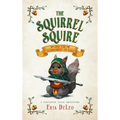 The Squirrel Squire: and the Tournament of Oaks