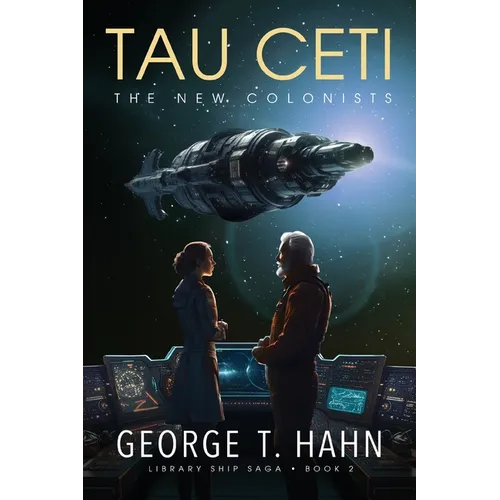 Tau Ceti: The New Colonists