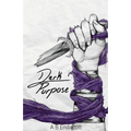 Dark Purpose