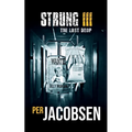 Strung III: The Last Drop
