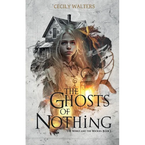 The Ghosts of Nothing