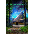 The Awakening of Meeachan Park: A Speculative Fiction Novella