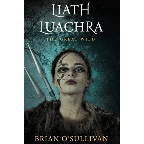 Liath Luachra: The Great Wild