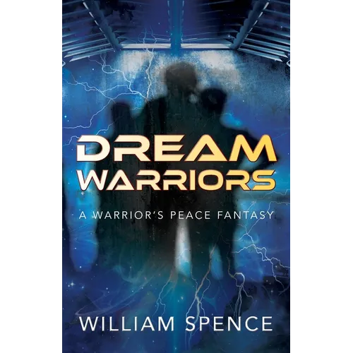 Dream Warriors: A Warrior's Peace Fantasy