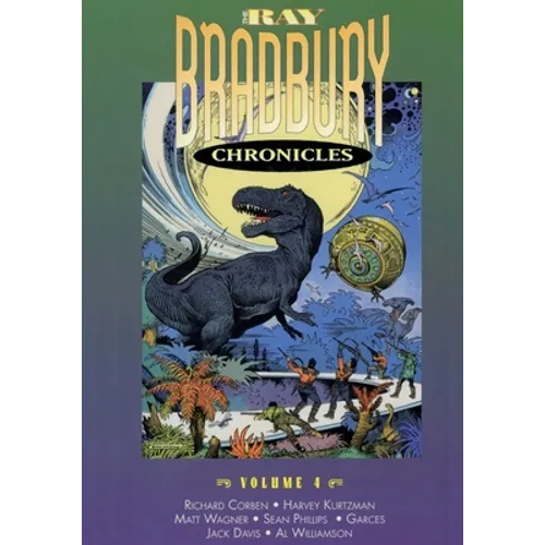 The Ray Bradbury Chronicles Volume 4