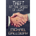Theft at the Speed of Light