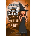 Something Borrowed, Something Broom