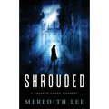 Shrouded: A Crispin Leads Mystery