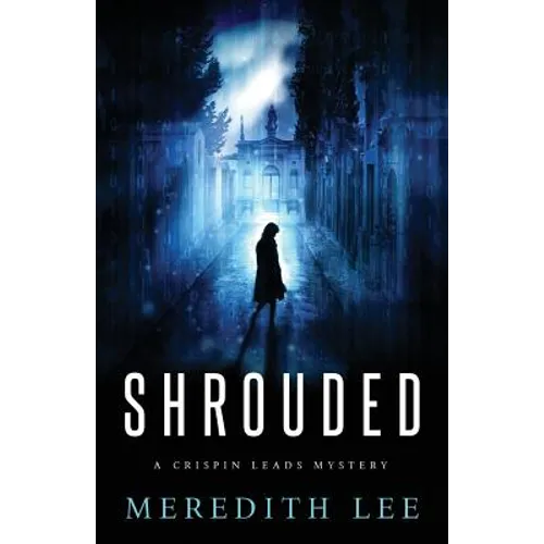 Shrouded: A Crispin Leads Mystery