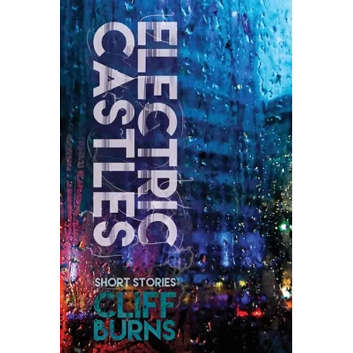 Electric Castles: A Book of Urban Legends