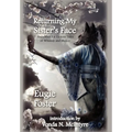 Returning My Sister's Face: And Other Far Eastern Tales of Whimsy and Malice