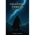 The Celestial Thread - The Sundering