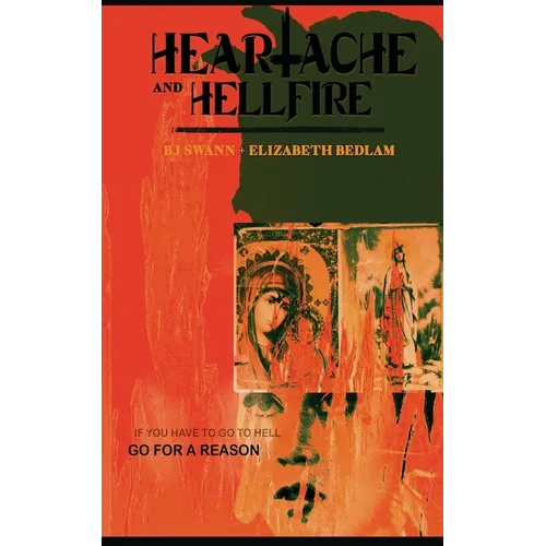 Heartache and Hellfire