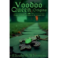 Voodoo Queen - Origins