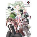 Goblin Slayer, Vol. 6 (Light Novel): Volume 6