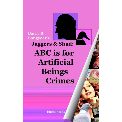 Jaggers & Shad: ABC Is For Artificial Beings Crimes