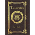 Large Print - Frankenstein - Grand Type Collector's Edition - Matte Hardcover with Dust Jacket