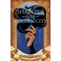Shadows in the Golden City