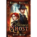The Baron's Ghost: A Steampunk Mystery Adventure