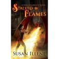Stalked by Flames: A Dragon's Breath Novel