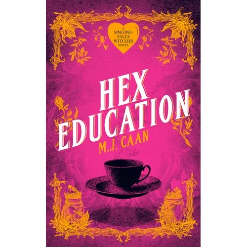 Hex Education: Singing Falls Witches Book Seven