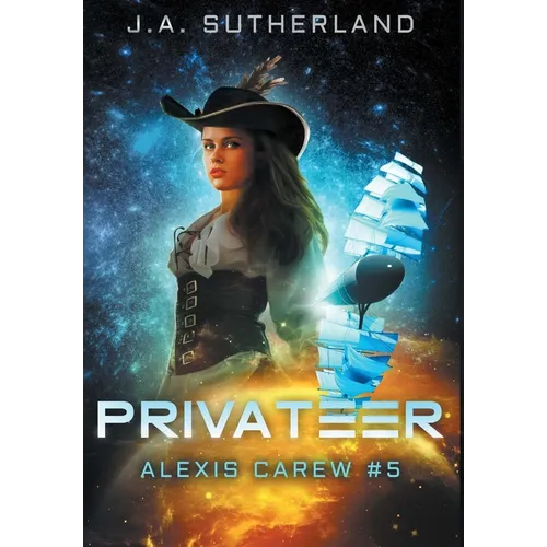 Privateer: Alexis Carew #5