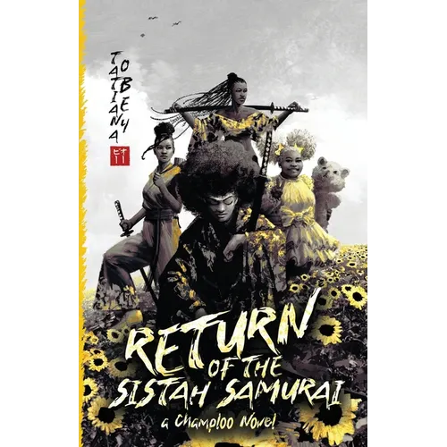 Return of the Sistah Samurai: A Champloo Novel