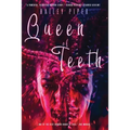 Queen of Teeth