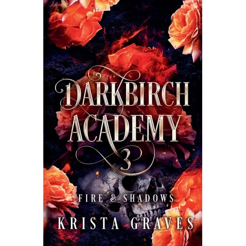 Darkbirch Academy 3: Fire and Shadows