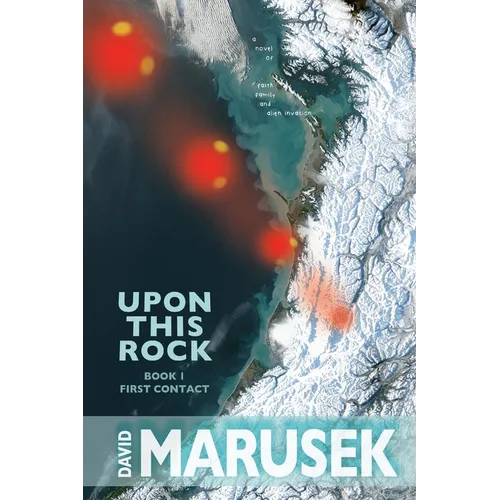 Upon This Rock: Book 1--First Contact