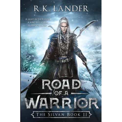 Road of a Warrior: The Silvan Book II