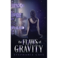 The Flaws of Gravity: A fast-paced fae urban fantasy