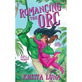 Romancing the Orc